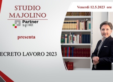 Decreto Lavoro 2023: webinar del 12.5.2023